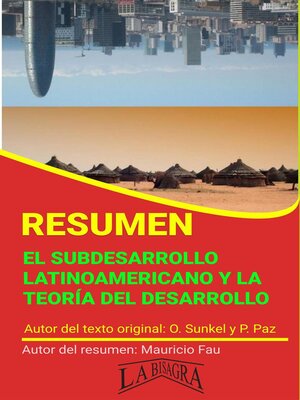 cover image of Resumen de El Subdesarrollo Latinoamericano y la Teoría del Desarrollo de Sunkel y Paz
